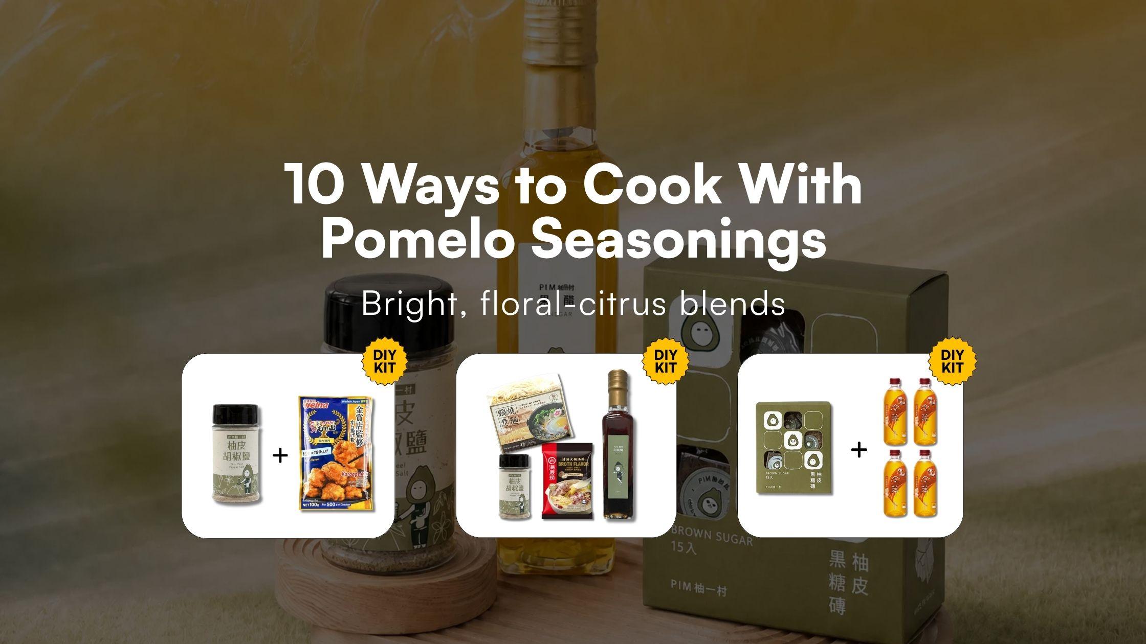 10 Ways to Cook With Pomelo Seasonings