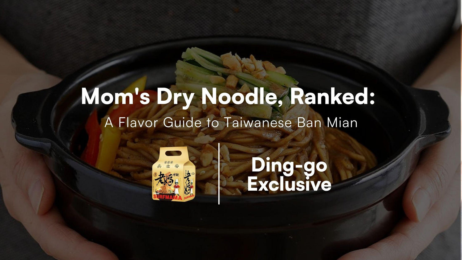 Mom's Dry Noodle, Ranked: A Flavor Guide to Taiwanese Ban Mian