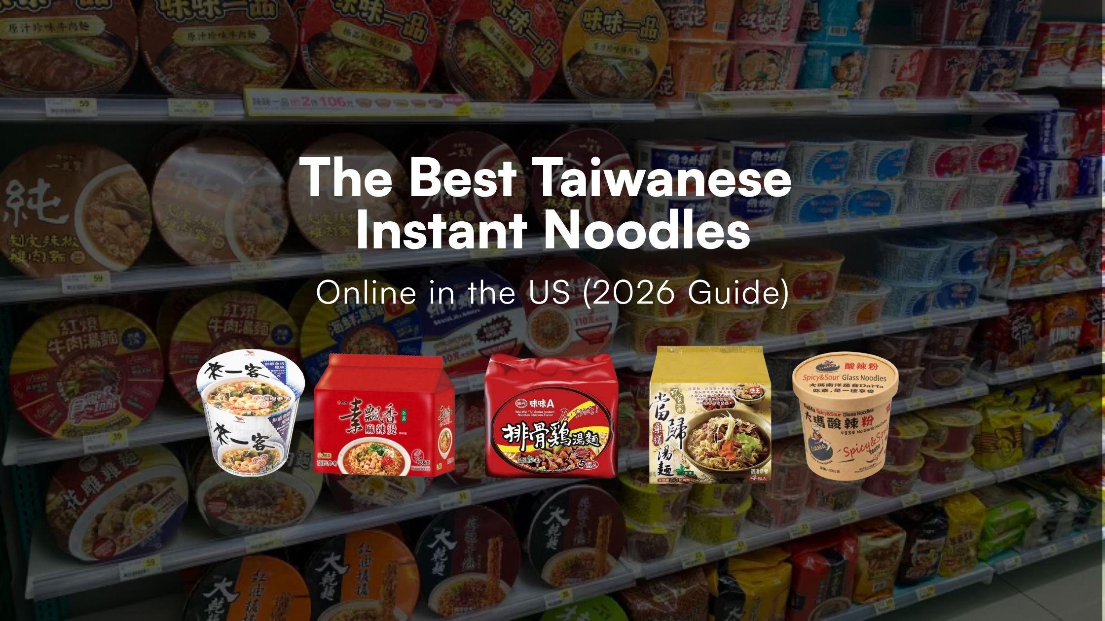 The Best Taiwanese Instant Noodles to Buy in the US