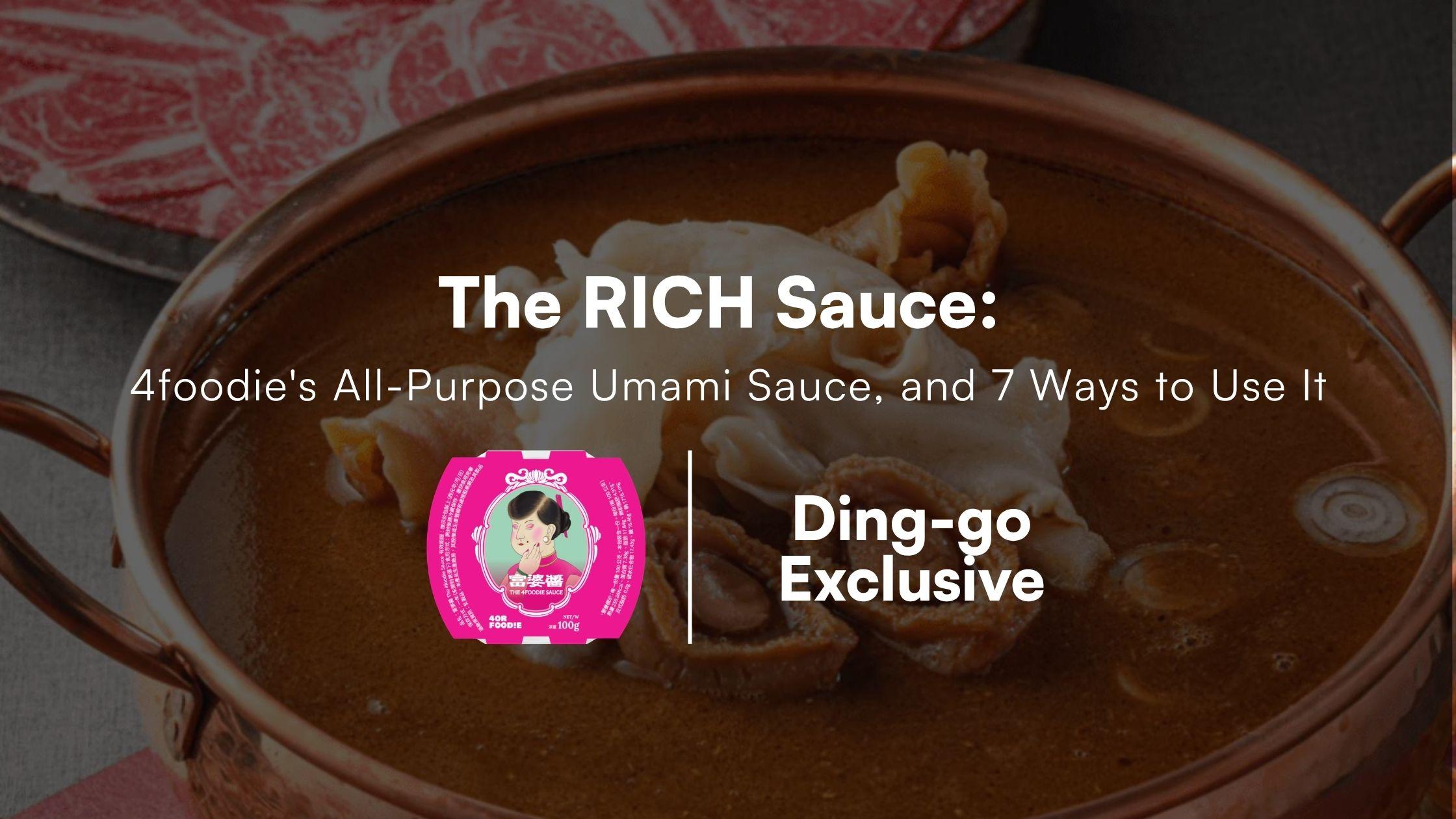 The RICH Sauce: 4foodie's All-Purpose Umami Sauce, and 7 Ways to Use It