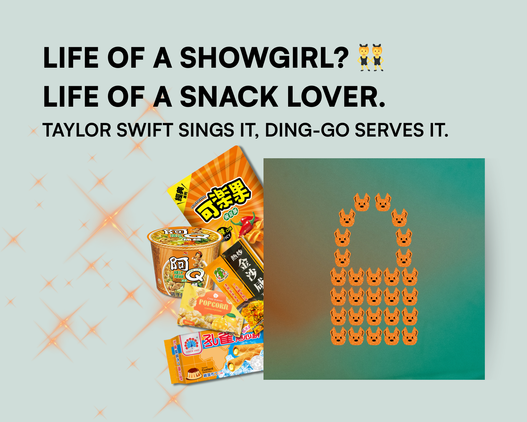 Life of a Showgirl? Life of a Snack Lover.